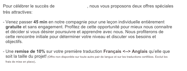 Venez passer 45 minutes avec nous pour une le&ccedil;on enti&egrave;rement gratuite et sans obligation ou profitez de 20% de remise sur votre premi&egrave;re Traduction!