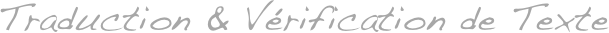 Traduction &amp; V&eacute;rification de Texte